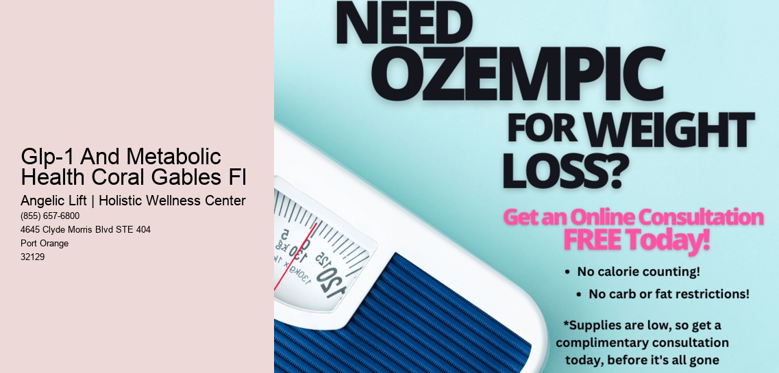 Glp-1 And Metabolic Health Coral Gables Fl